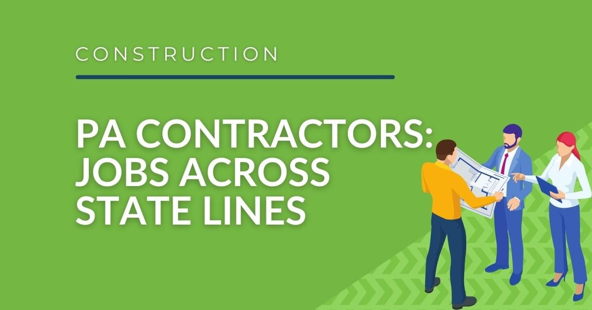 Sales and Use Tax Issues For PA Construction Contractors Across State Lines