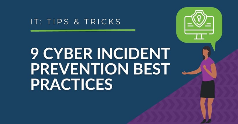 IT Services - 9 Cyber Incident Prevention Best Practices