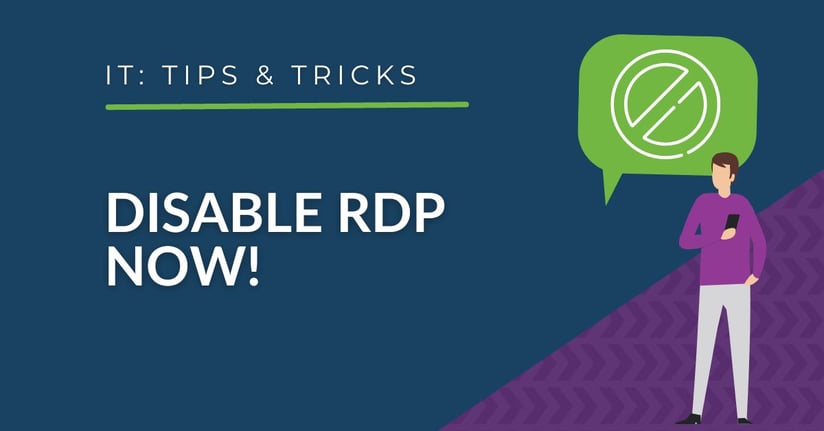 IT Services - Disable RDP Now!