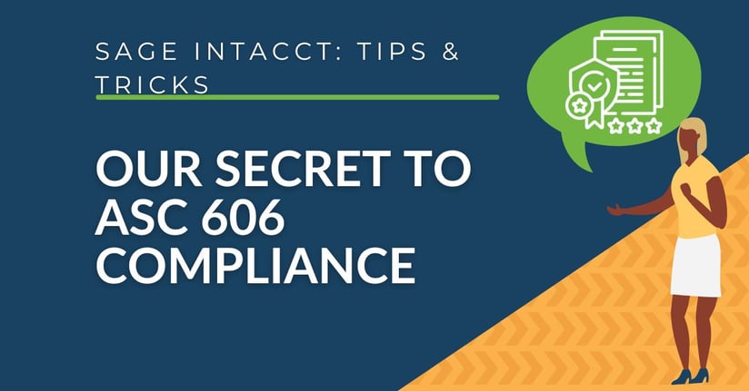 Sage Intacct - Our Secret to ASC 606 Compliance