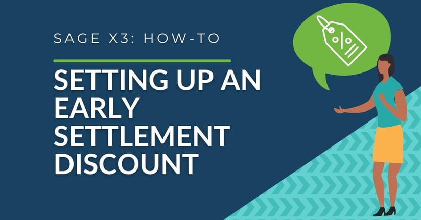 Sage X3 - How to Setup and Use an Early Settlement Discount for Customers