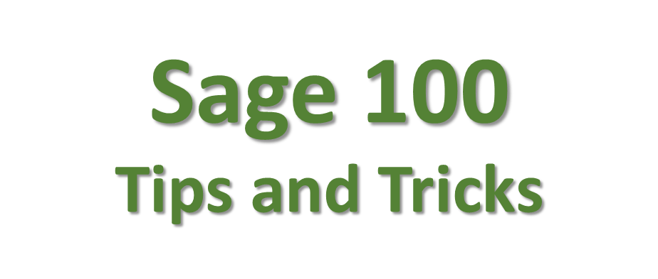 Sage 100 Tips and Tricks