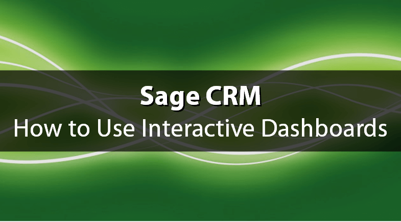 sage crm interactive dashboard