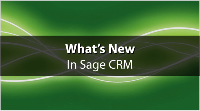 Sage CRM What's New
