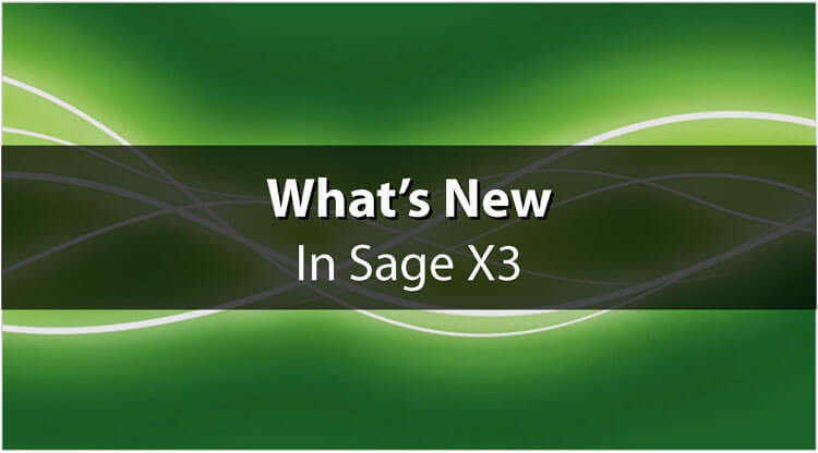 What's New in Sage X3 Version 11