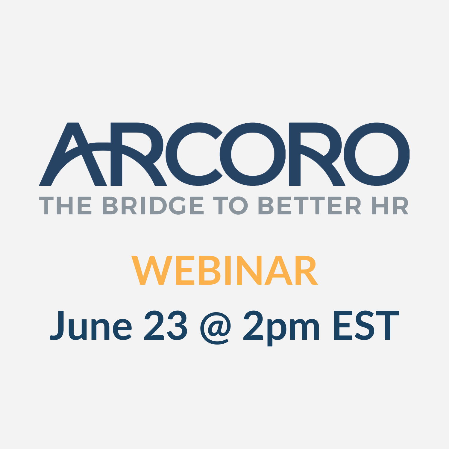 Arcoro Webinar_Break Down Silos: Smarter Payroll and HR for Construction on Sage
