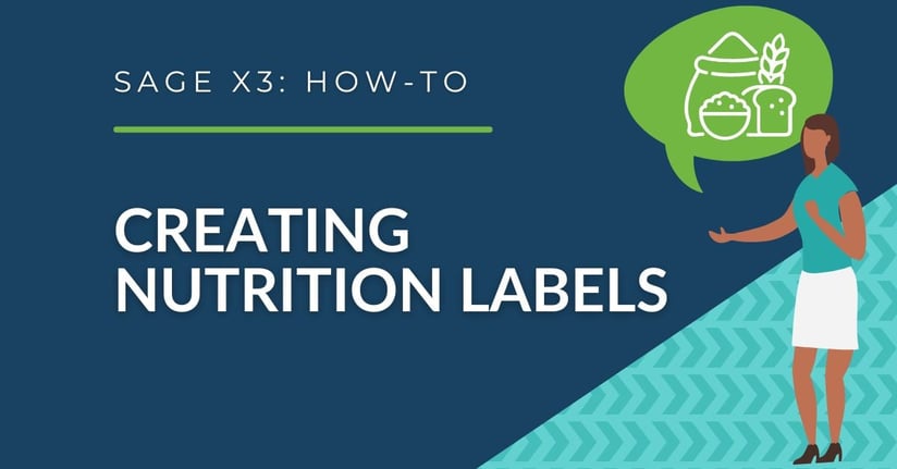 Sage X3 and LabelCalc - Creating Nutrition Labels