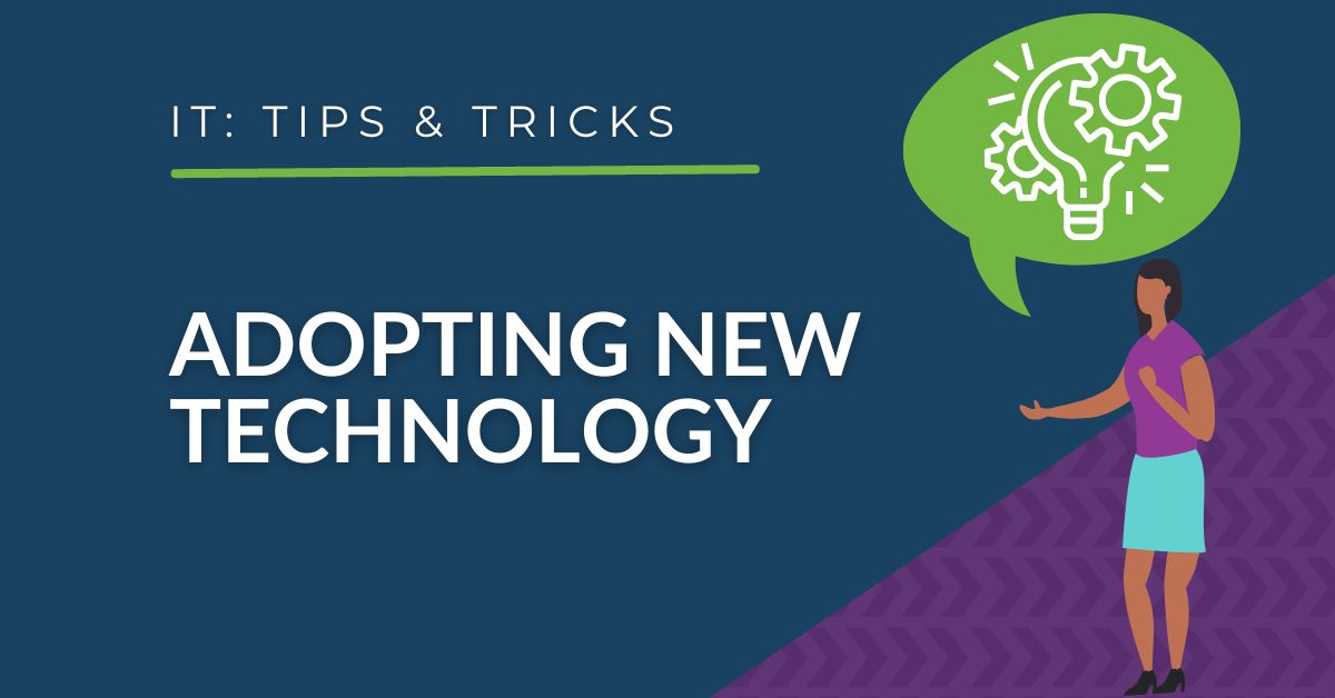 IT Services - Adopting New Technology