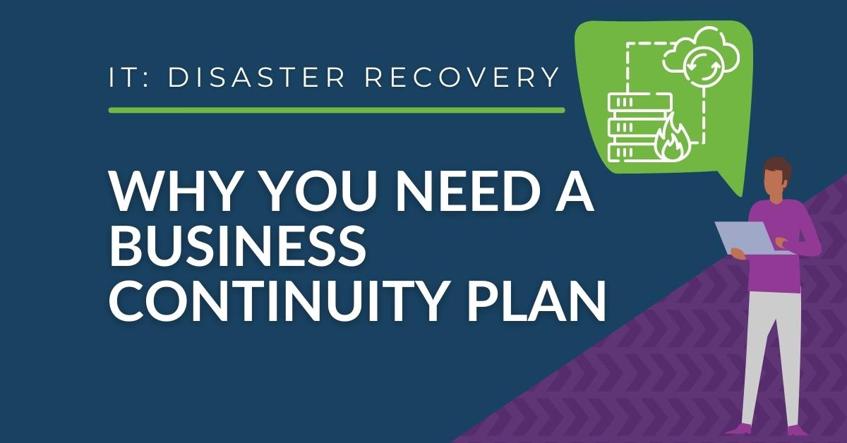IT Services - Why you need a business continuity plan