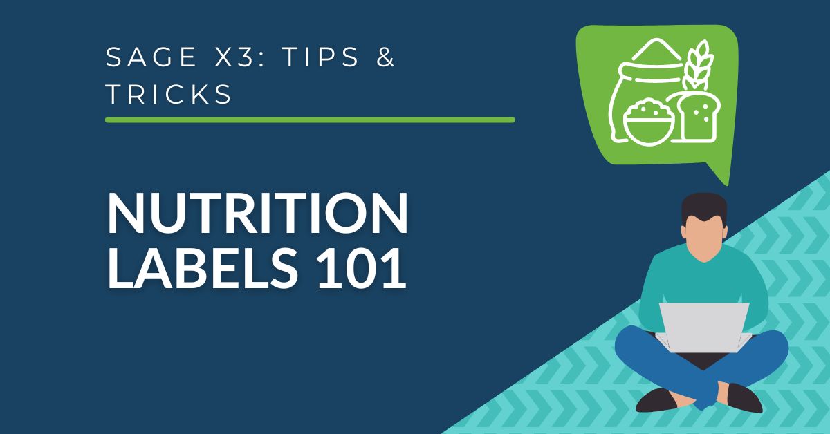 Sage X3 - Nutrition Labels 101