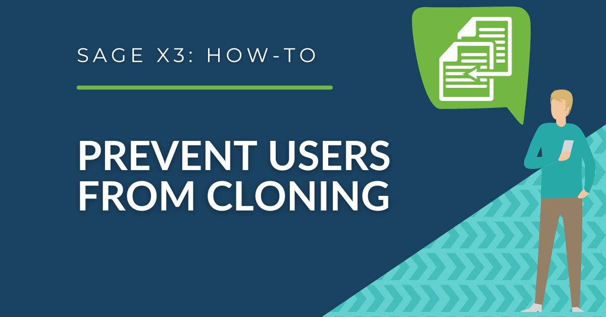 Sage X3 - How to Prevent Users from Cloning Documents